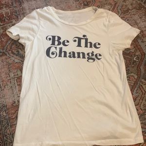 “Be the change” short sleeve tee